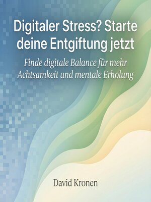 cover image of Digitaler Stress? Starte deine Entgiftung jetzt